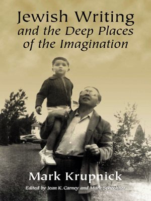 cover image of Jewish Writing and the Deep Places of the Imagination